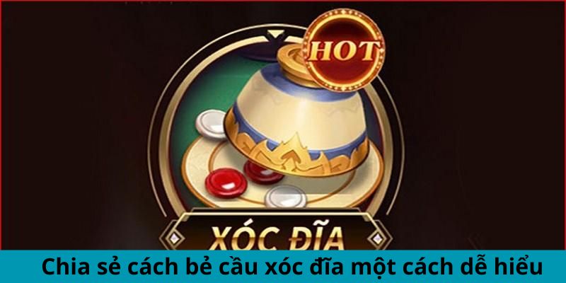 Cách Bẻ Cầu Xóc Đĩa - Làm Chủ Ván Chơi, Tăng Tỷ Lệ Thắng 3 Trang Chủ Jun88.com #1 Việt Nam Chia sẻ cách bẻ cầu xóc đĩa một cách dễ hiểu